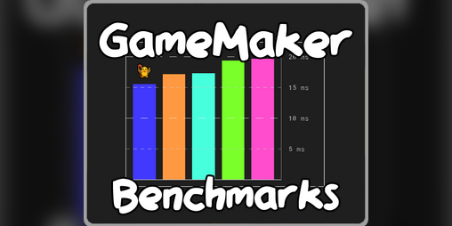Cover image for Benchmarking GameMaker
