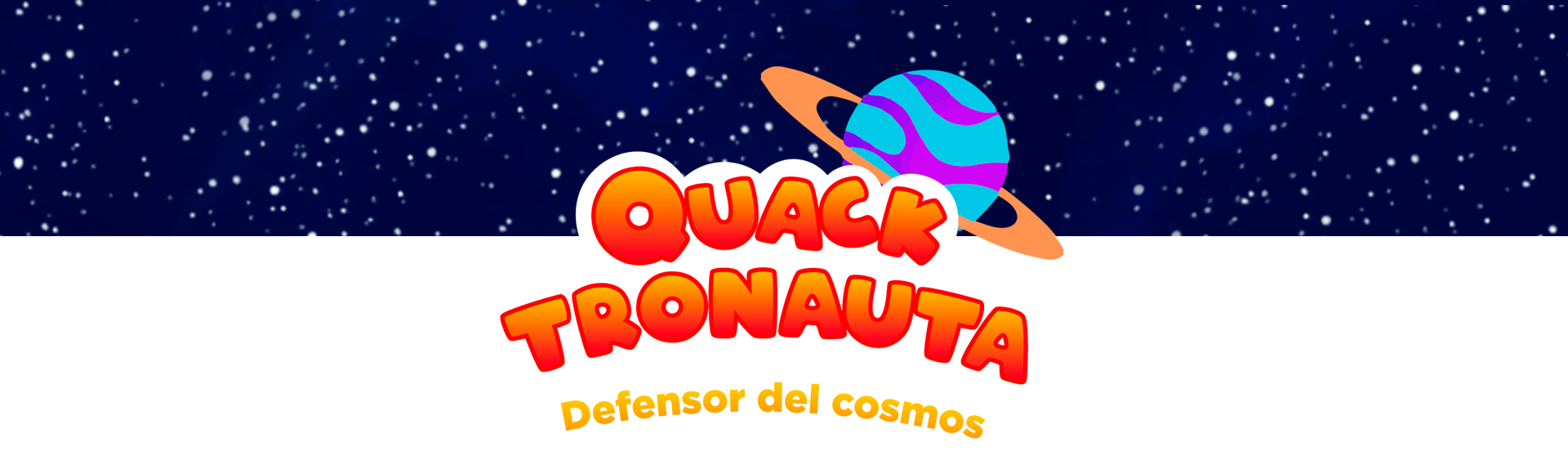 "Quacktronauta: Defensor del cosmos"