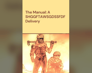 The Manual: A SHGGFTAWSGDSSFDF Delivery  