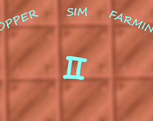 Copper Farming Sim II v1.0