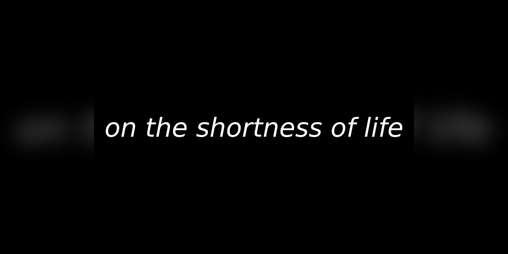 Cover image for on the shortness of life