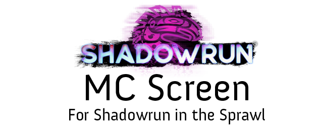 MC Screen - Shadowrun in the Sprawl
