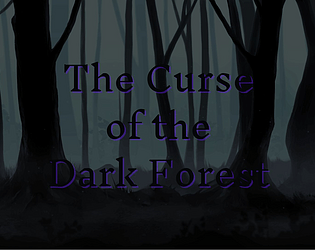 The Curse of Dark Forest