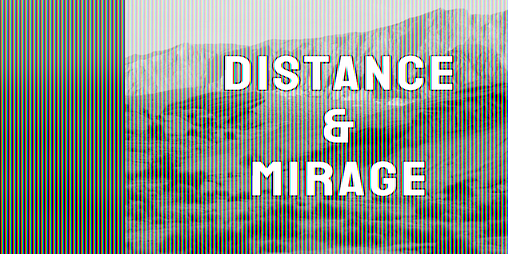 Cover image for Distance & Mirage