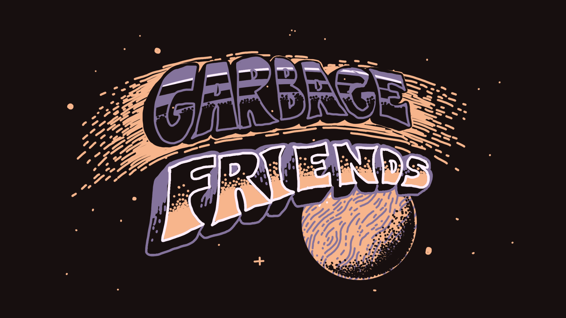 Garbage Friends