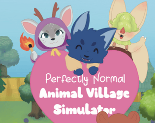 Perfectly Normal Animal Village Simulator  