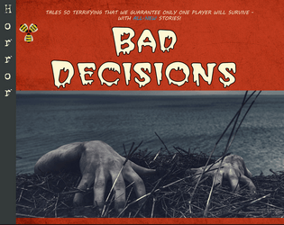 Bad Decisions  