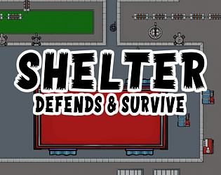 Shelter - Defends & Survive