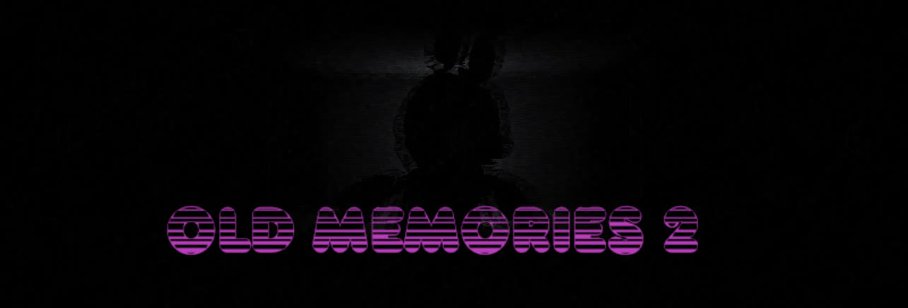 Old Memories 2 (fnaf fan game)