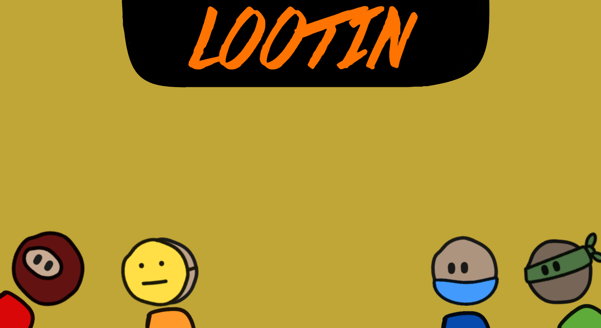 Lootin