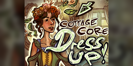 Cover image for Cottagecore Dress Up