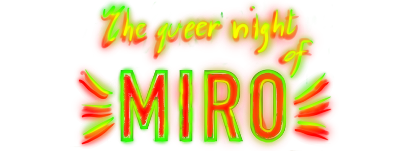 The queer night of Miro
