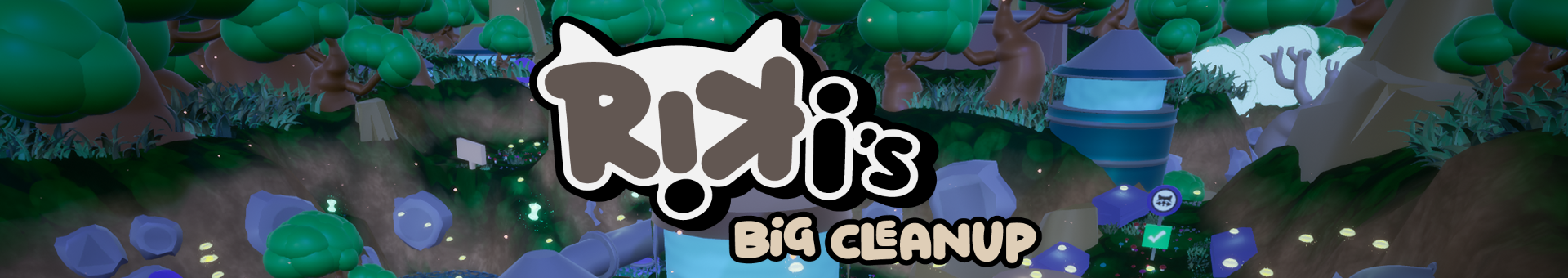 Riki’s Big Cleanup