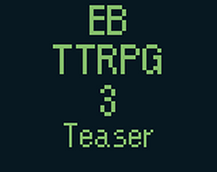EB TTRPG 3 Teaser