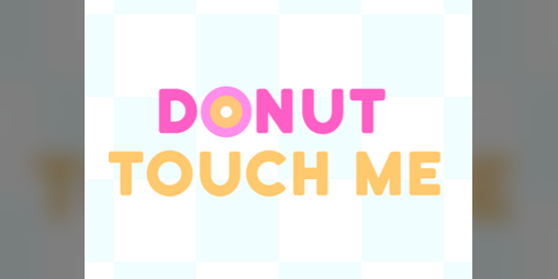 Cover image for Donut Touch Me!