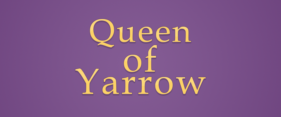 Queen of Yarrow