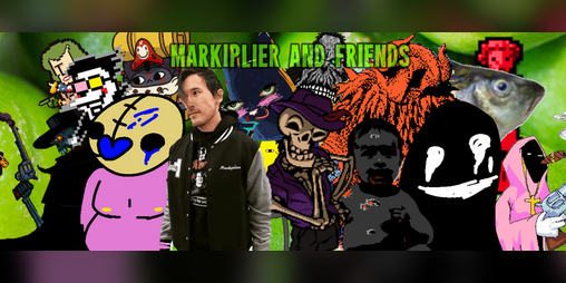 Cover image for Markiplier And Friends (2.11.1)