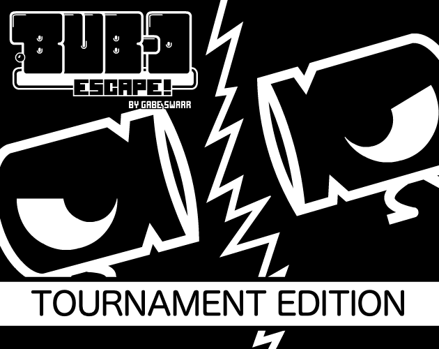 Bub-O Escape! Tournament Edition
