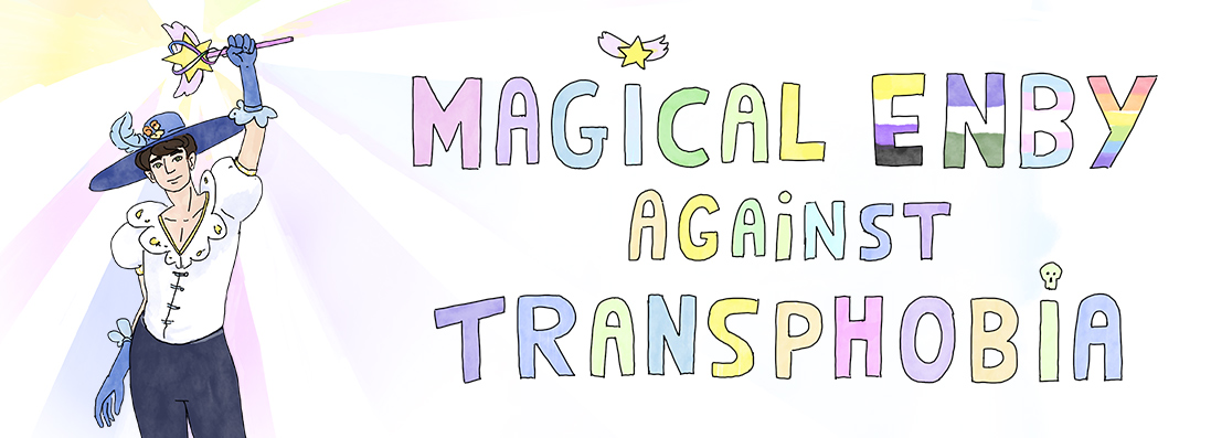 Magical Enby against transphobia