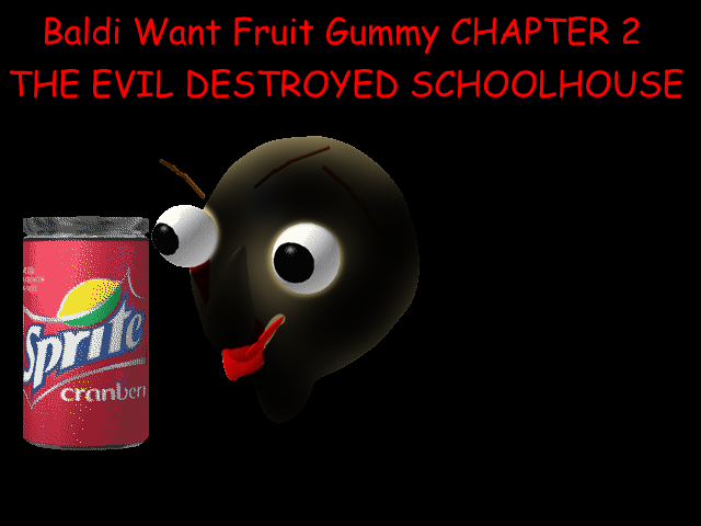 Cover image for Baldi Want Fruit Gummy Chapter 2 (JOKE MOD BUT SPOOKY)