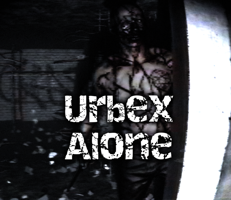 Urbex Alone