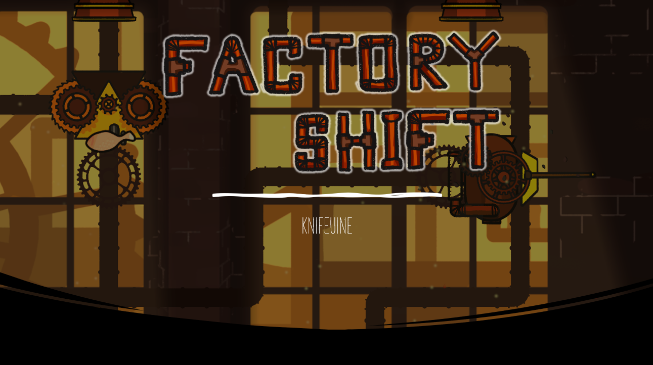 Factory Shift