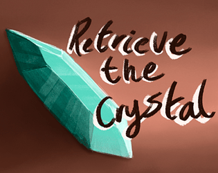 Retrieve the Crystal