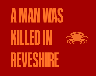 A Man was Killed in Reveshire  