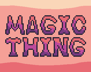 Magic thing