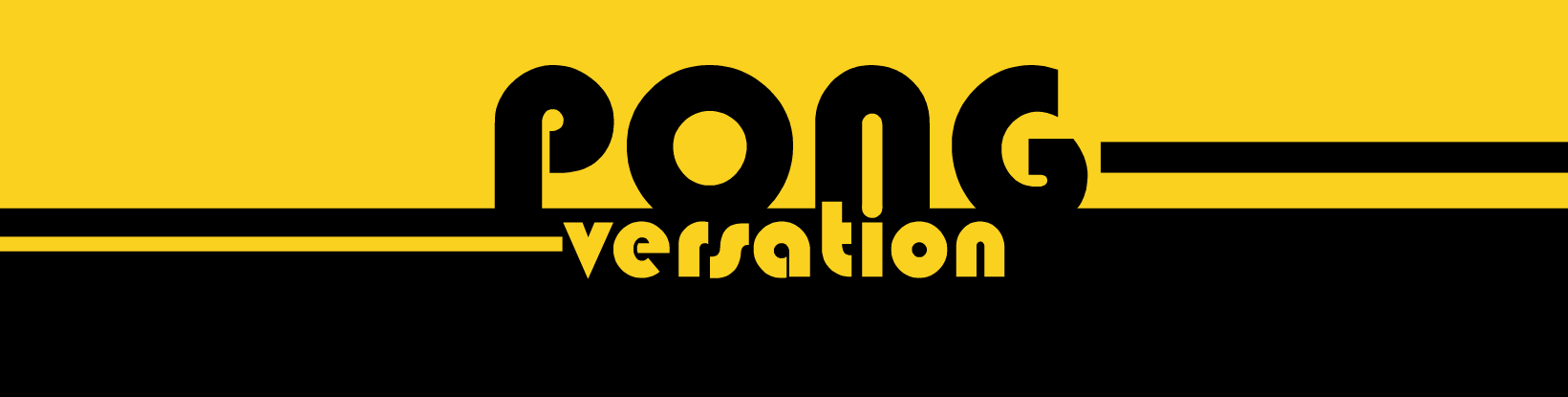 Pong-versation
