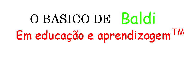 Baldi's Basics em Português! [Novo(Leia a desk)]