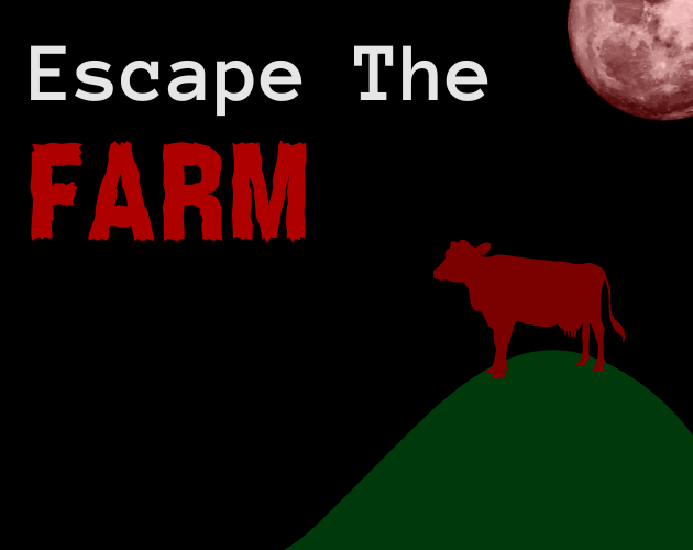 Escape The FARM