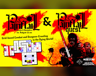 PAINFLAIL & PAINFLAIL QUEST!   - Doomed-skirmishes and fatalistic dungeon-crawls 