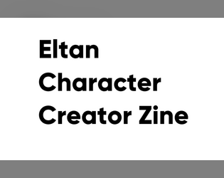 Eltan Character Creator Zine   - Character Creator Guide 