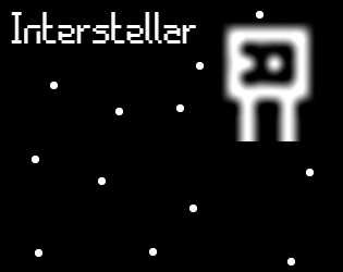 Interstellar by TheBadDev for Interstellar Game Jam 5 - itch.io