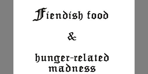 Cover image for Fiendish food & hunger-related madness (A MÖRK BORG supplement)