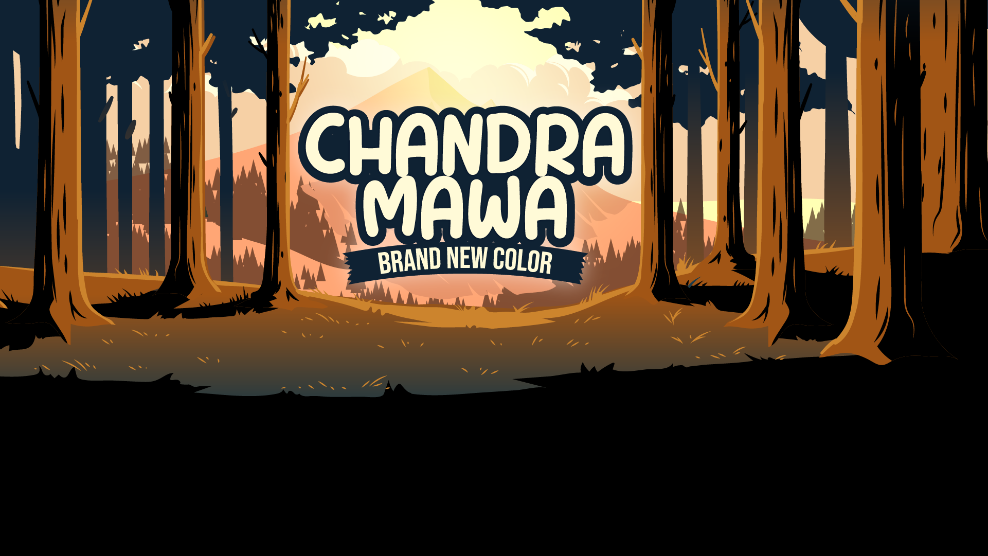 Chandramawa: Brand New Color