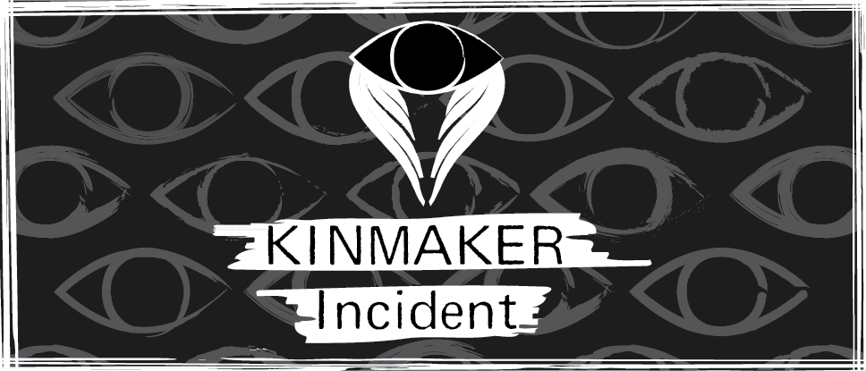 KINMAKER Incident
