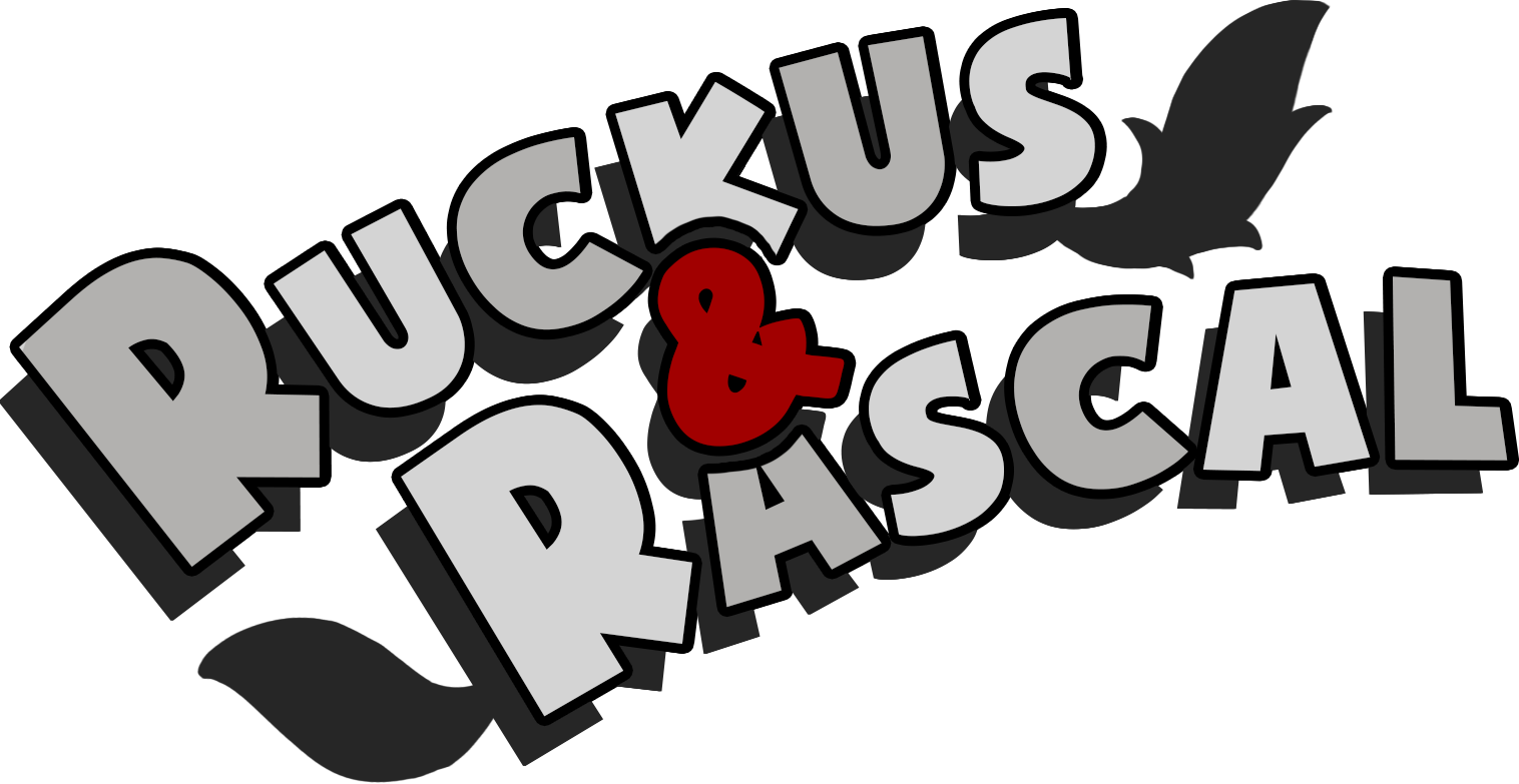 Ruckus & Rascal