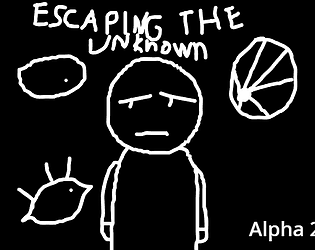 Escaping the Unknown Alpha 2