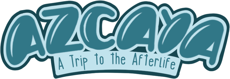 Azcaya: A Trip to the Afterlife