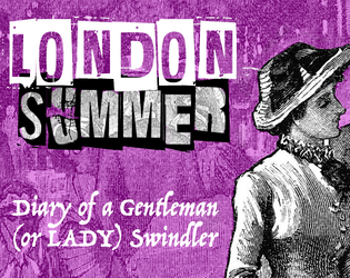 London Summer   - A solitaire Victorian party-crawler 
