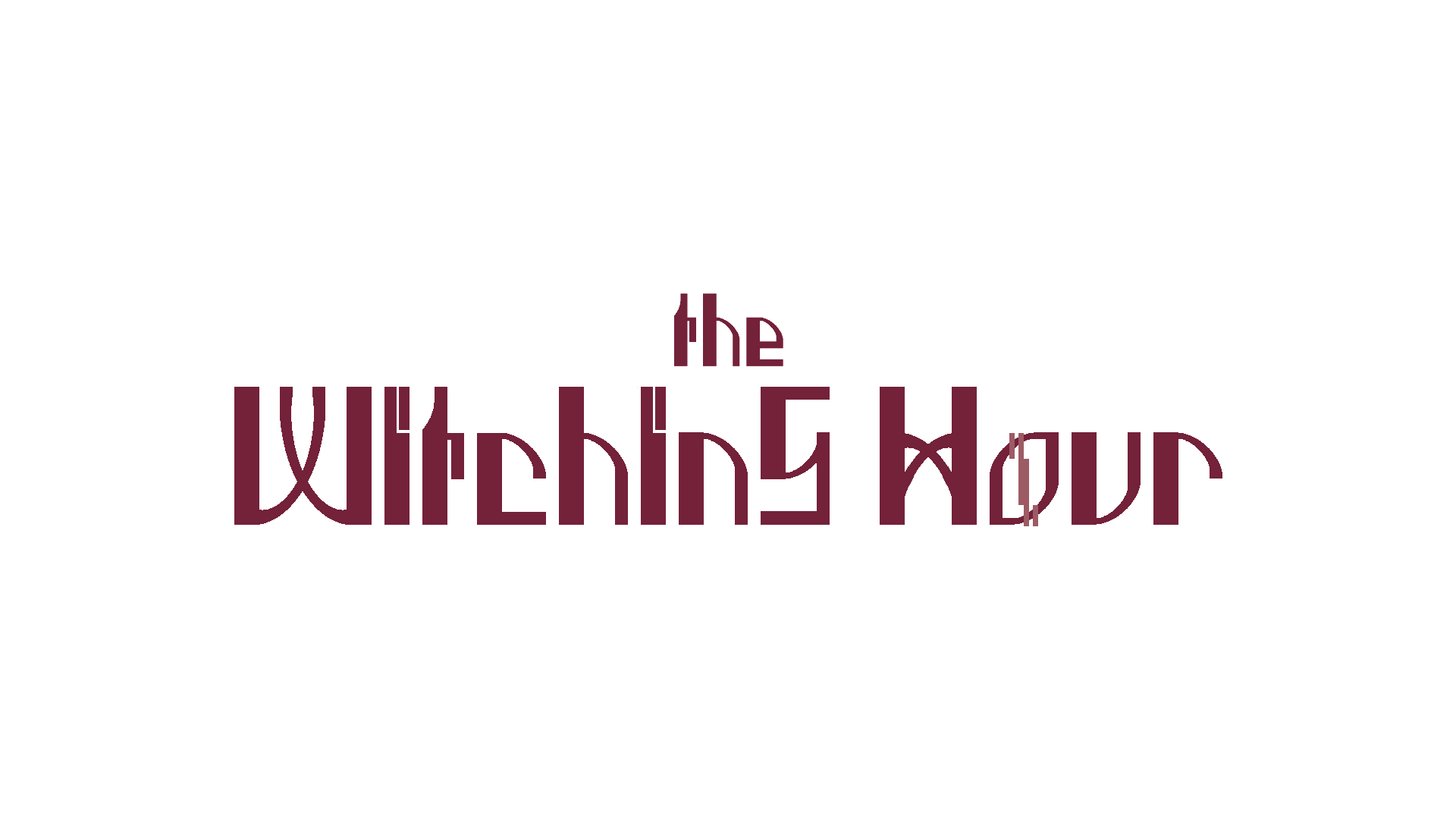 The witching Hour