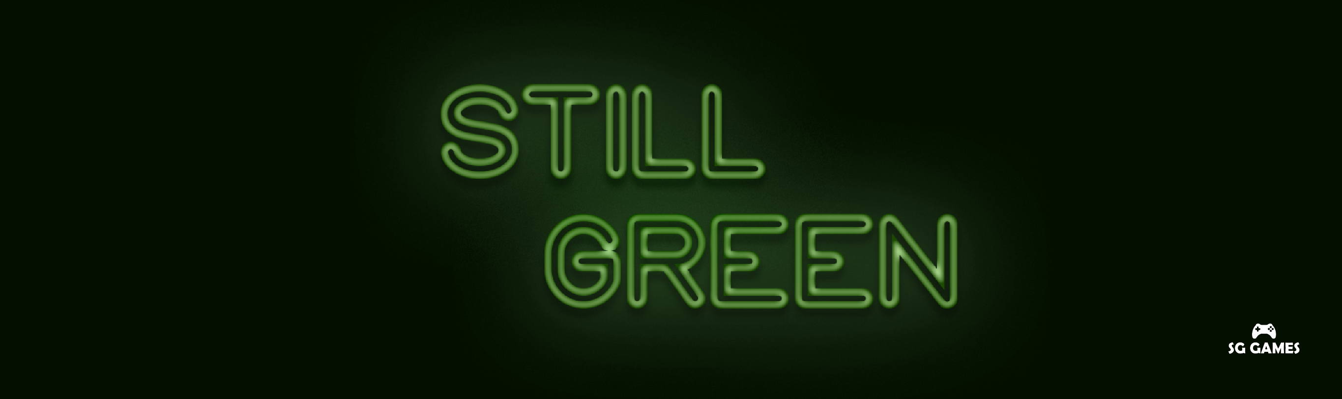 STILL GREEN