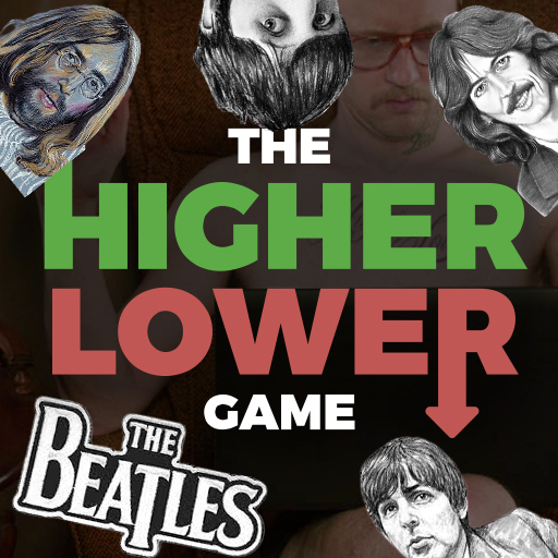 Higher Or Lower Beatles Version