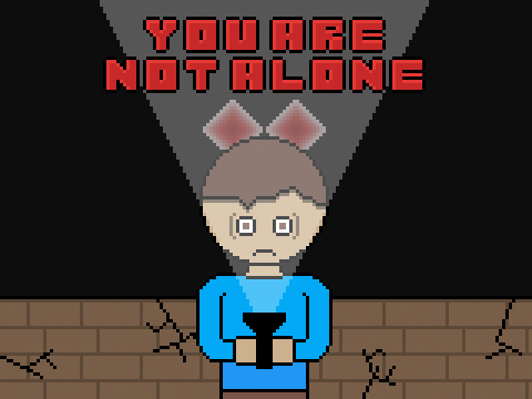 You Are Not Alone