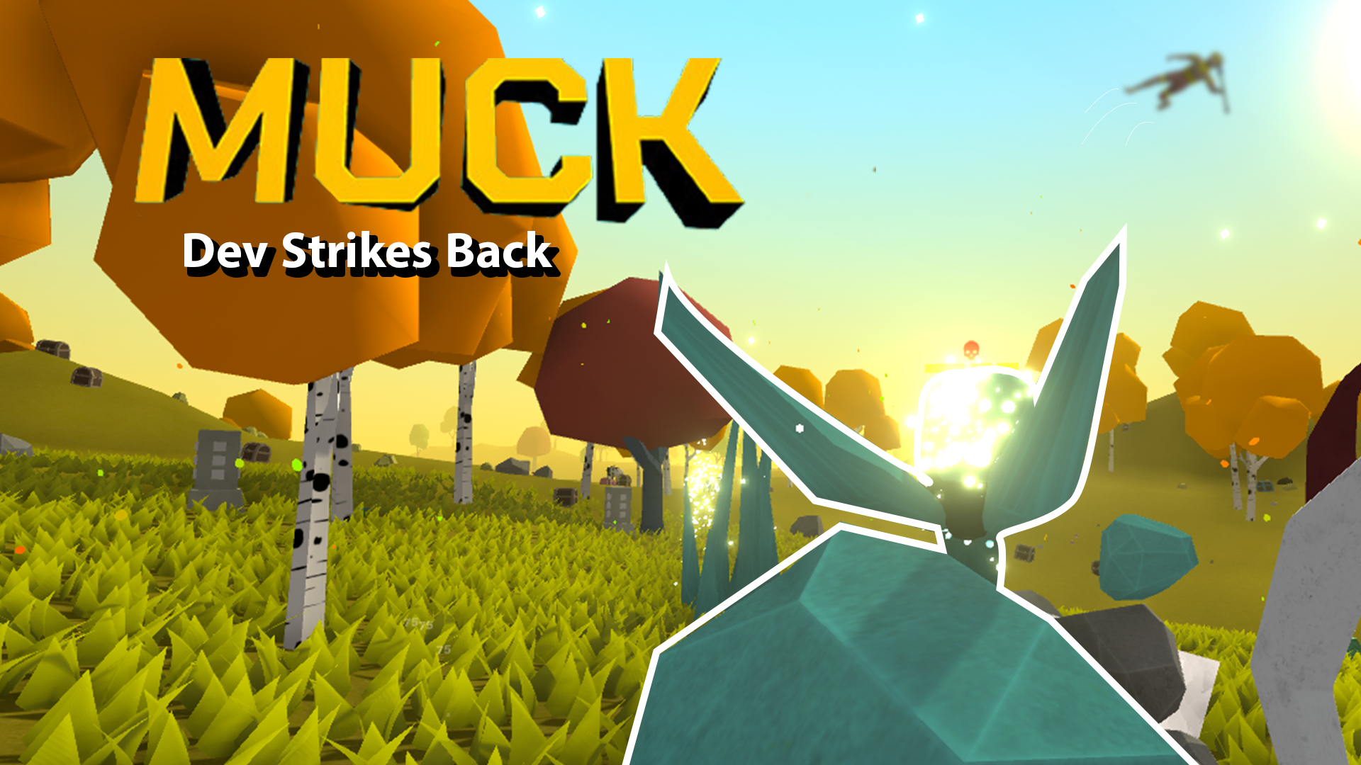 MUCK (Dev Strikes Back)