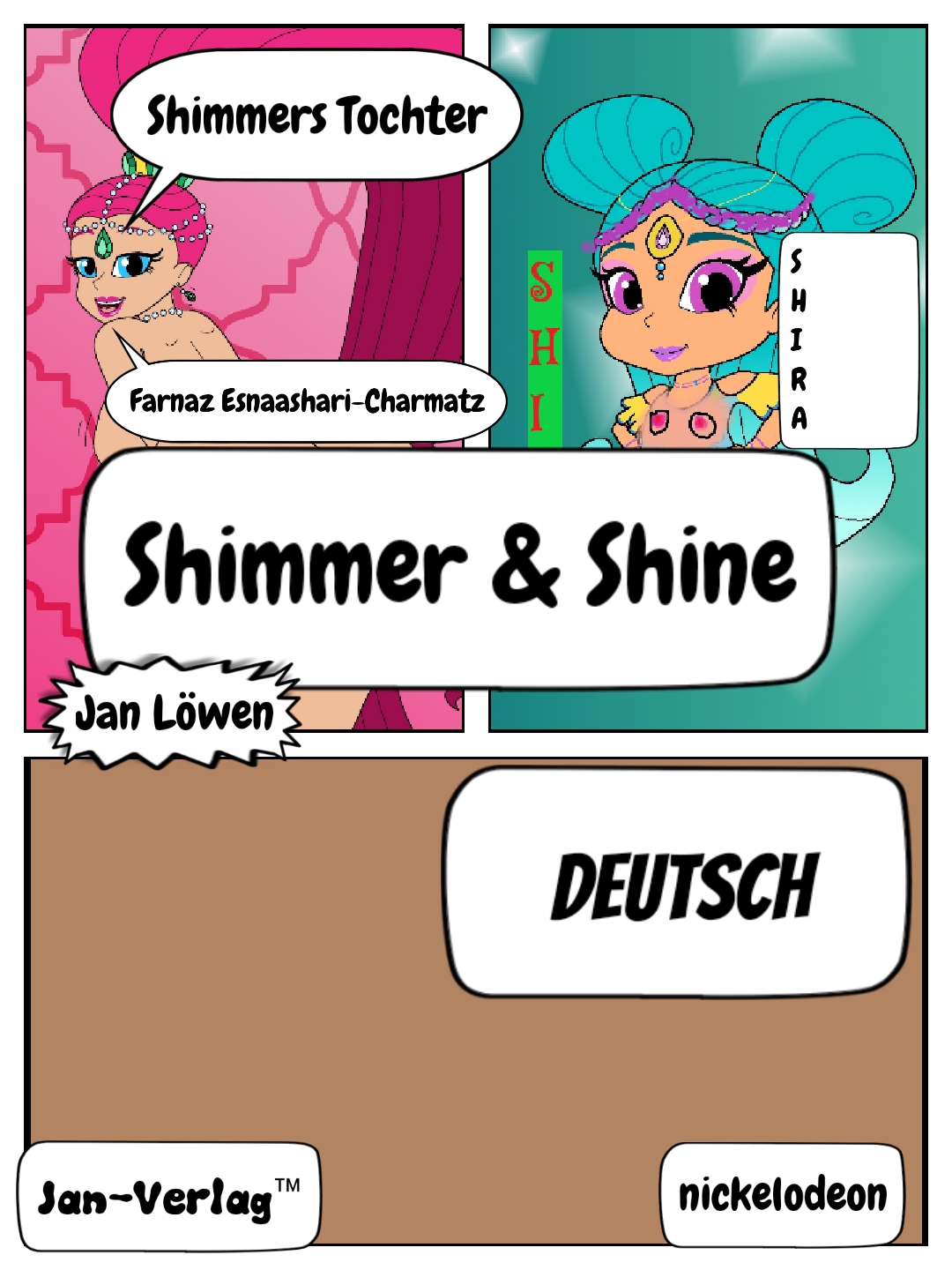 Kapitel 3 Demo Shimmer & Shine Shimmers Tochter by