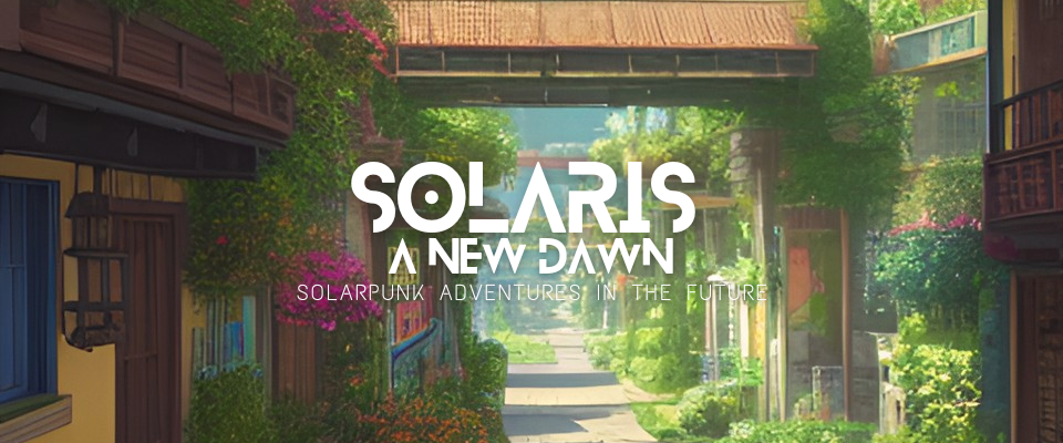 Solaris: A New Dawn