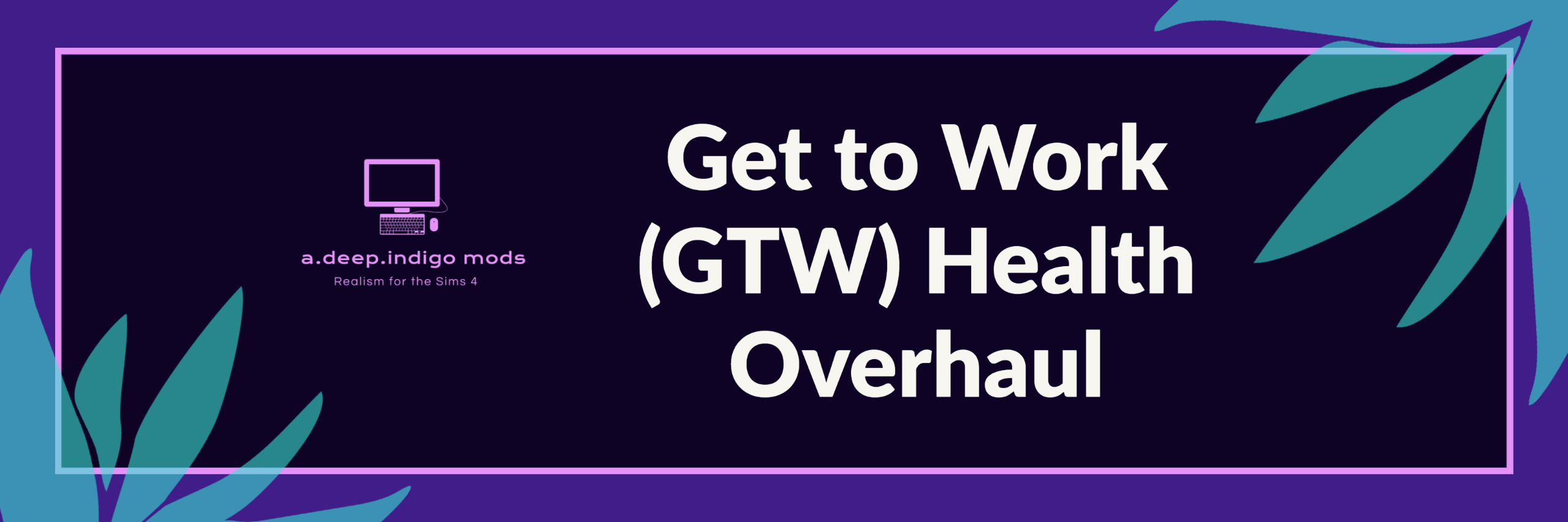 Get to Work (GTW) Health Overhaul